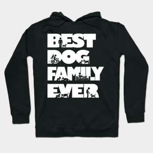 Best Dog Family Ever Cool Gift Hoodie